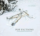 Pop fictions - les photographies de daniel picard