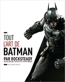 Tout l'art de batman par rocksteady