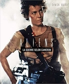 Aliens - la guerre selon cameron