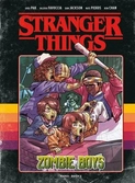 Stranger things - tome 1 - the zombie boys