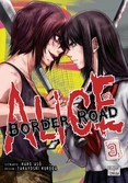 Alice on border road - tome 3
