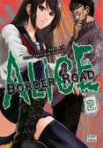 Alice on border road - tome 2