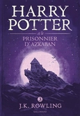 Harry potter et le prisonnier d'azkaban - tome 3