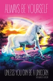 Unicorn - always be yourself maxi poster