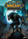 World Of Warcraft Tome 13 - La Malédiction Des Worgens