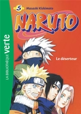Naruto - bibliothèque verte - tome 5 - le déserteur