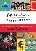 Friends - le calendrier de l'avent officiel 2022