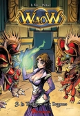 Waow Tome 9 - La Traîtresse Aux Dragons !