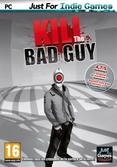 Kill the Bad Guy - PC