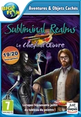 Subliminal Realms : Le Chef-d'Oeuvre - PC