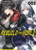 Rebuild the world - tome 3