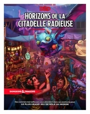 Dungeons & dragons rpg horizons de la citadelle radieuse francais