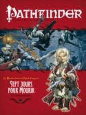 Pathfinder La Malédiction du Trône écarlate Sept jours pour mourir
