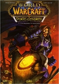 World Of Warcraft Porte-Cendres A la poussière tu retourneras Tome 1