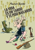 La vida es un tango y te piso bailando
