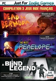 Jeux Indés Français Next Penelope + A Blind Legend + Dead in - PC
