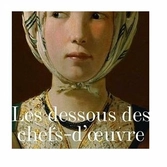 Les dessous des chefs-d'oeuvre - Tome 1 + 2
