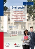 Droit public : Droit constitutionnel, droit administratif, institutions administ