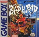 Skate or Die : Bad N rad - Game Boy