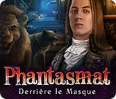 Phantasmat : Derrière le Masque - PC