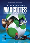 La Guerre Des Masquottes : L'histoire De Mario VOL 2 : 1990 - 1995