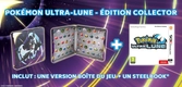 Pokémon Ultra Lune édition Collector - 3DS
