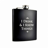 GAME OF THRONES - Hip Flask - I Drink & I Know Things