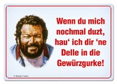 Bud spencer panneau métal wenn du mich nochmal duzt,... 10 x 15 cm