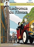 Las aventuras de miquel mena 01. ladrones de almas