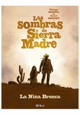 Las sombras de sierra madre 01. la niÑa bronca