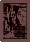 Les chefs d'oeuvre de lovecraft - l'abomination de dunwich - tome 1