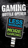 GAMING - Decapsuleur - More Gaming