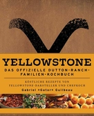 Yellowstone: the official dutton ranch family cookbook allemand