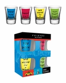 FRIENDS - Shot Glass - Quotes