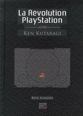 La Revolution Playstation : Ken Kutaragi ( Pix N Love Edition )