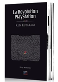La Revolution Playstation : Ken Kutaragi ( Pix N Love Edition )