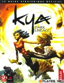 Guide de Soluce Kya Dark Lineage