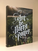 HARRY POTTER - Tout L'Art des Films Harry Potter