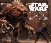 STAR WARS - Tout l'art de Ralph McQuarrie - Volume 2