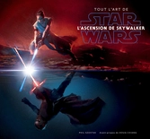 Star wars - tout l'art de : star wars, l'ascension de sky walker